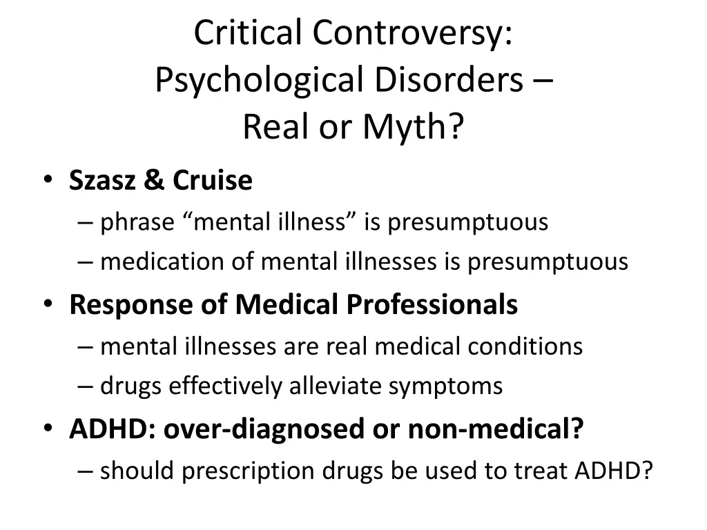 critical controversy psychological disorders real