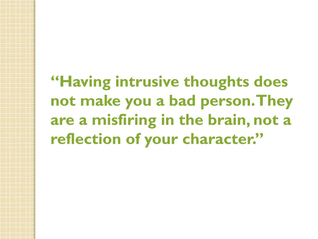 having intrusive thoughts does not make