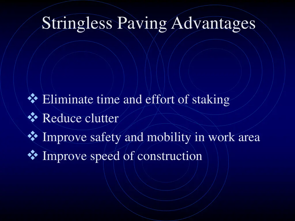 stringless paving advantages