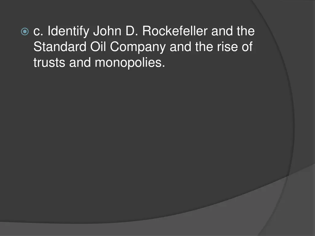 c identify john d rockefeller and the standard