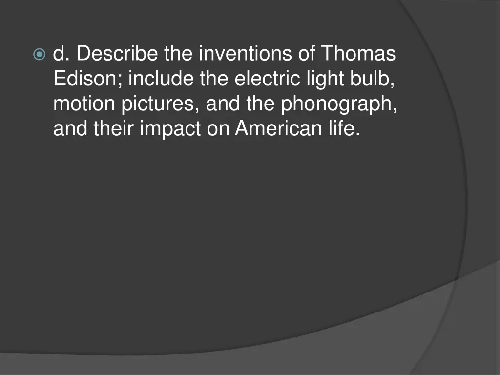 d describe the inventions of thomas edison