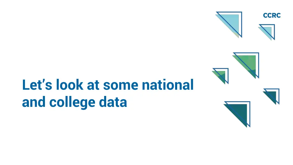 let s look at some national and college data