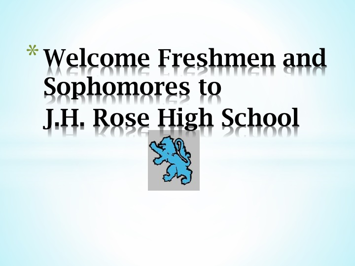 welcome freshmen and sophomores to j h rose high