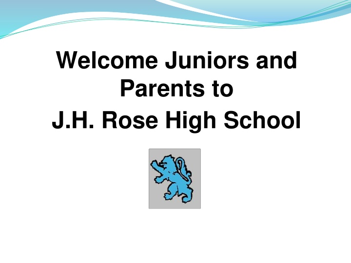 welcome juniors and parents to j h rose high