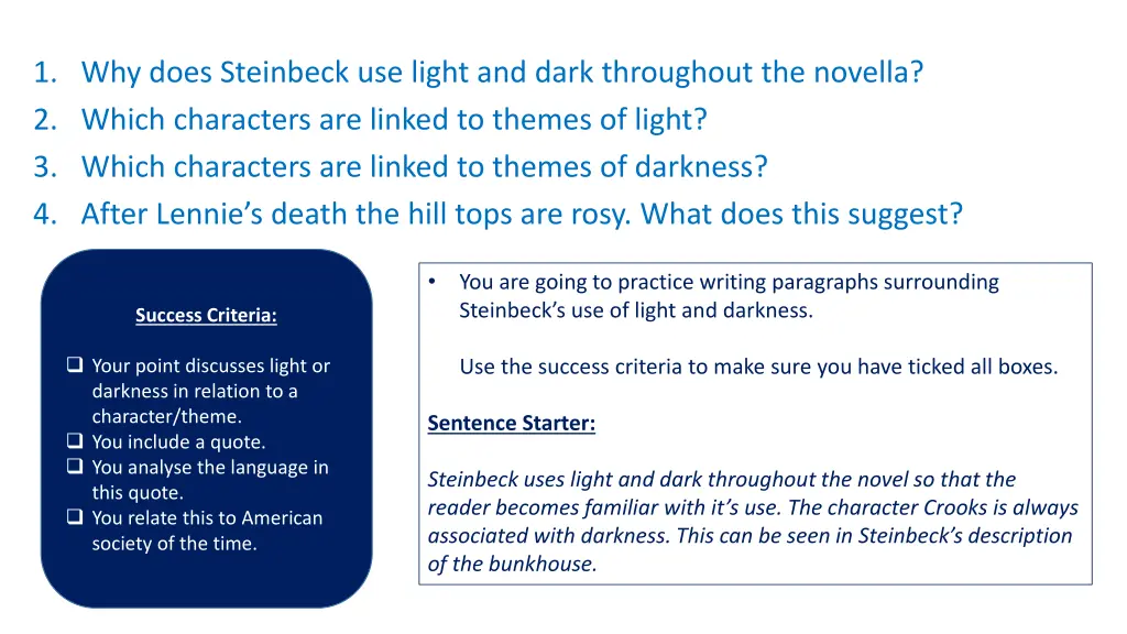 1 why does steinbeck use light and dark