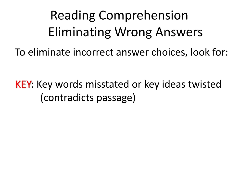 reading comprehension eliminating wrong answers