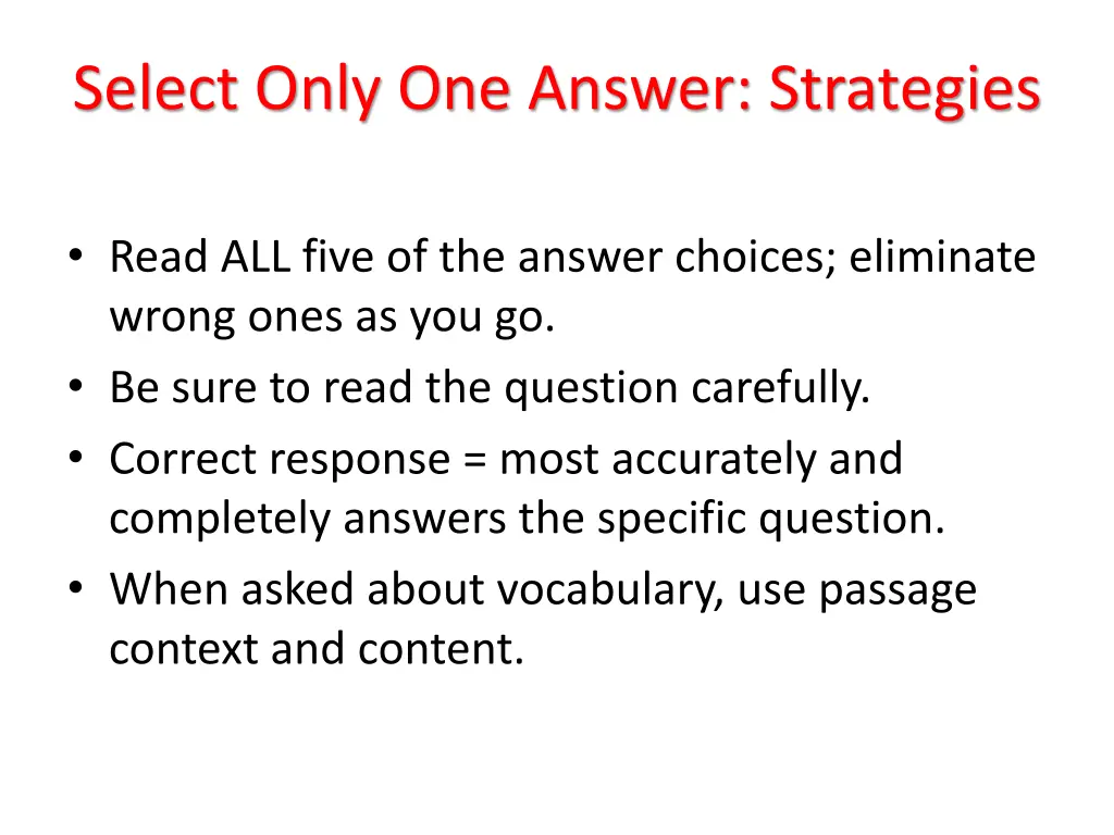 select only one answer strategies