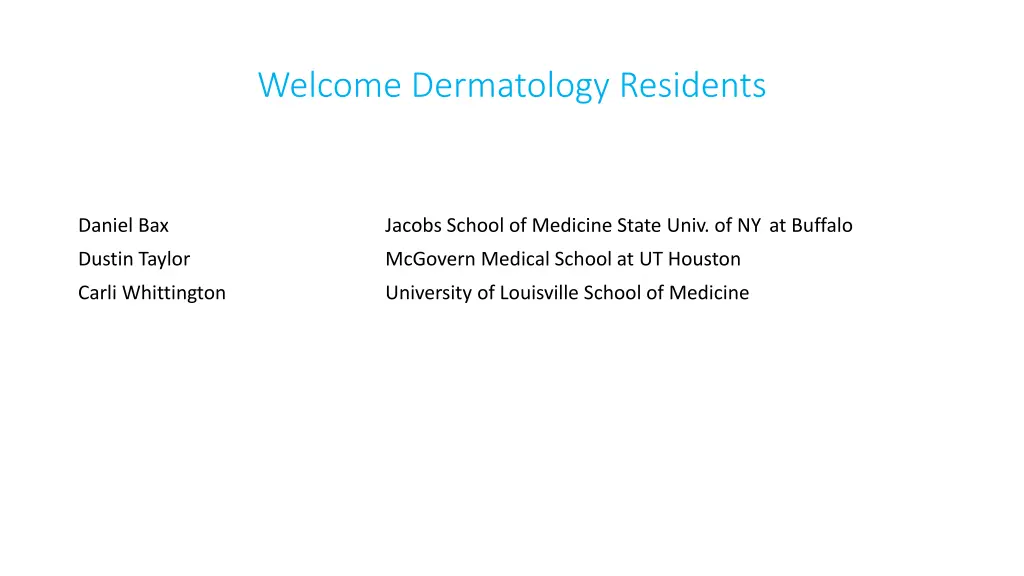 welcome dermatology residents