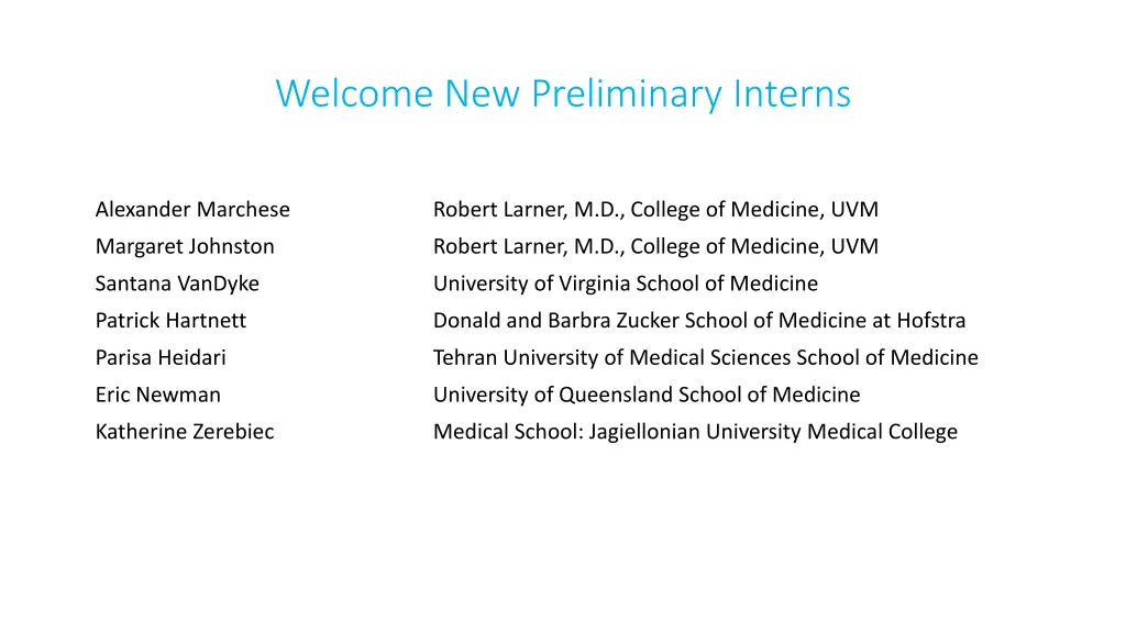 welcome new preliminary interns