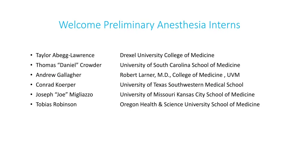 welcome preliminary anesthesia interns