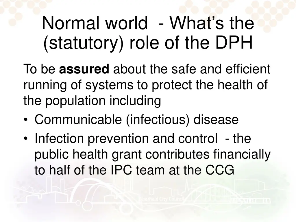 normal world what s the statutory role of the dph