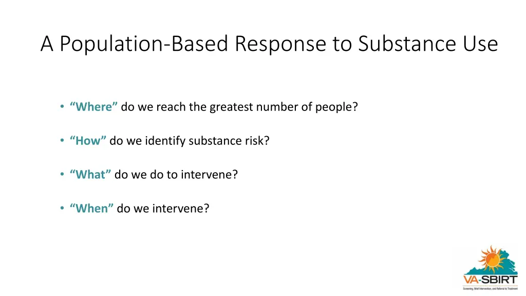 a population based response to substance use