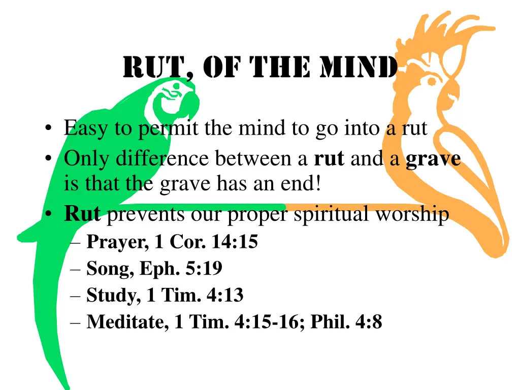 rut of the mind