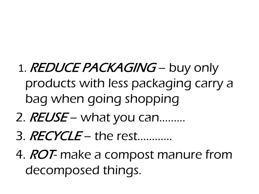 1 reduce packaging reduce packaging buy only