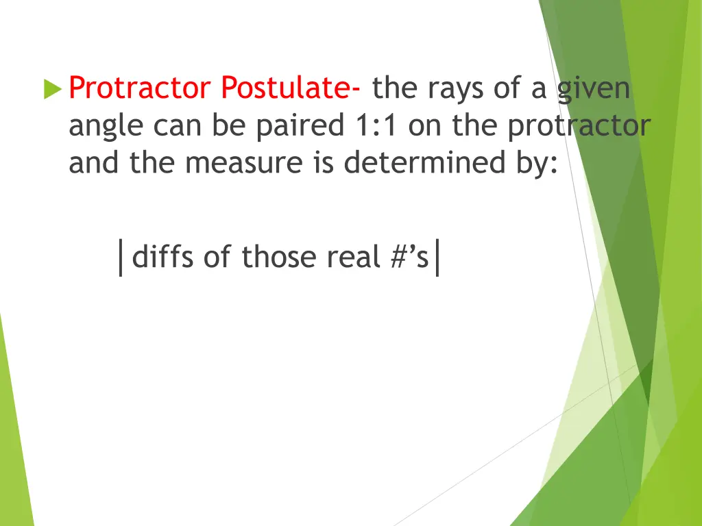 protractor postulate the rays of a given angle