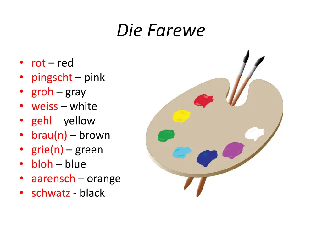 die farewe