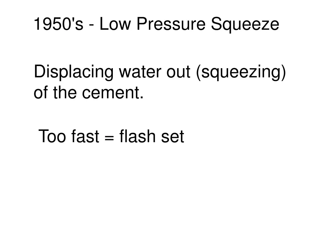 1950 s low pressure squeeze