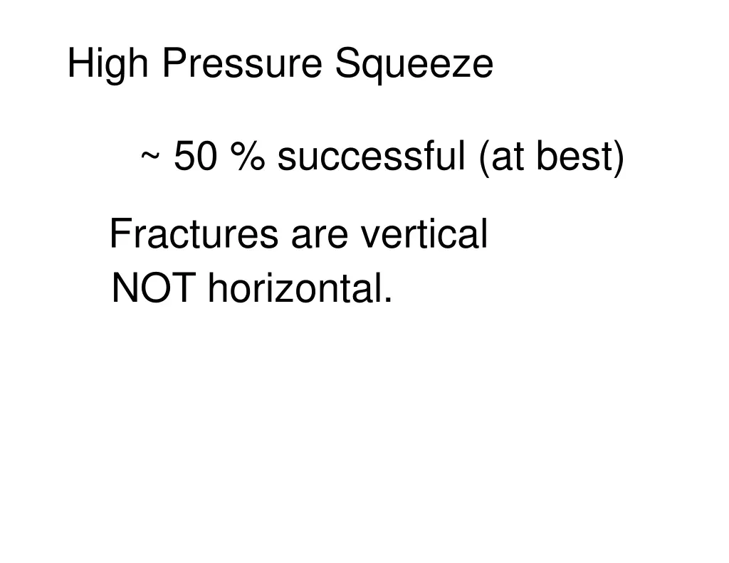 high pressure squeeze