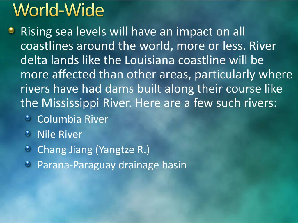 world wide rising sea levels will have an impact