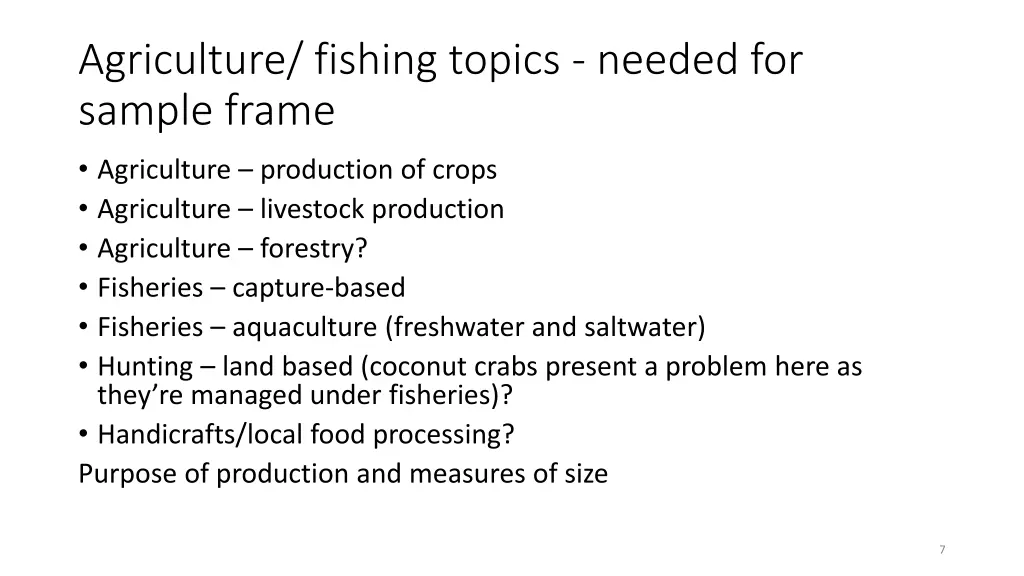 agriculture fishing topics needed for sample frame