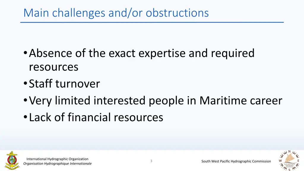 main challenges and or obstructions