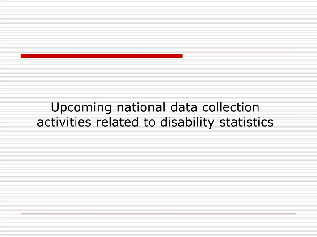 upcoming national data collection activities