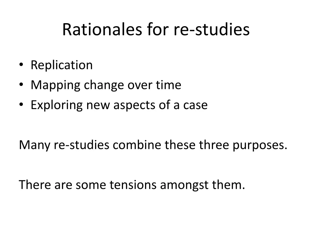 rationales for re studies