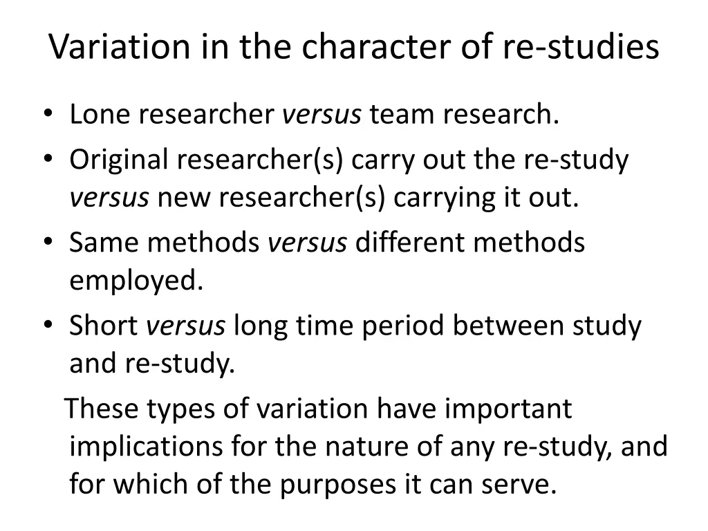 variation in the character of re studies