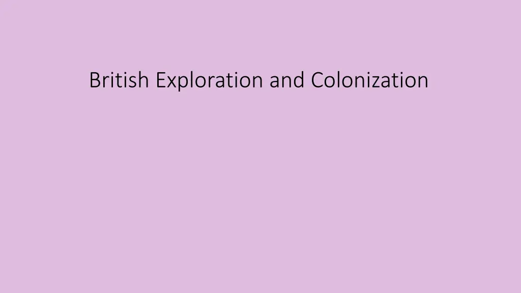 british exploration and colonization