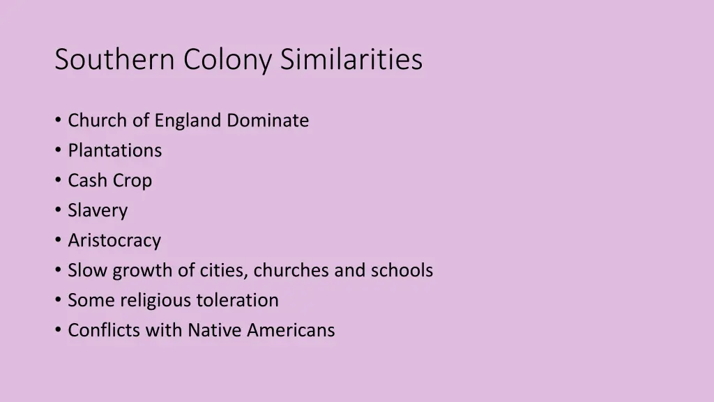 southern colony similarities