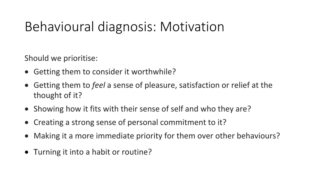 behavioural diagnosis motivation