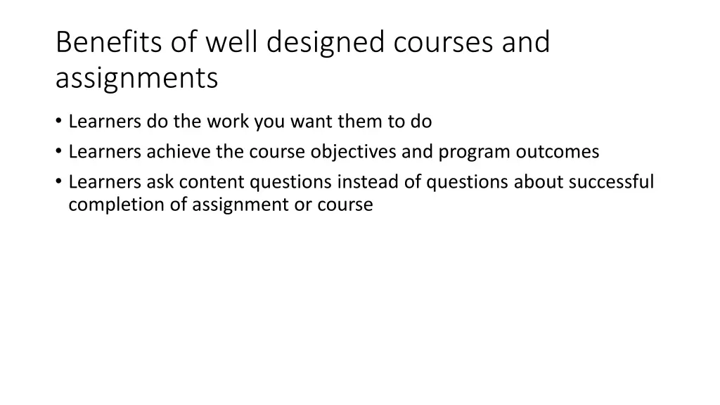 benefits of well designed courses and assignments