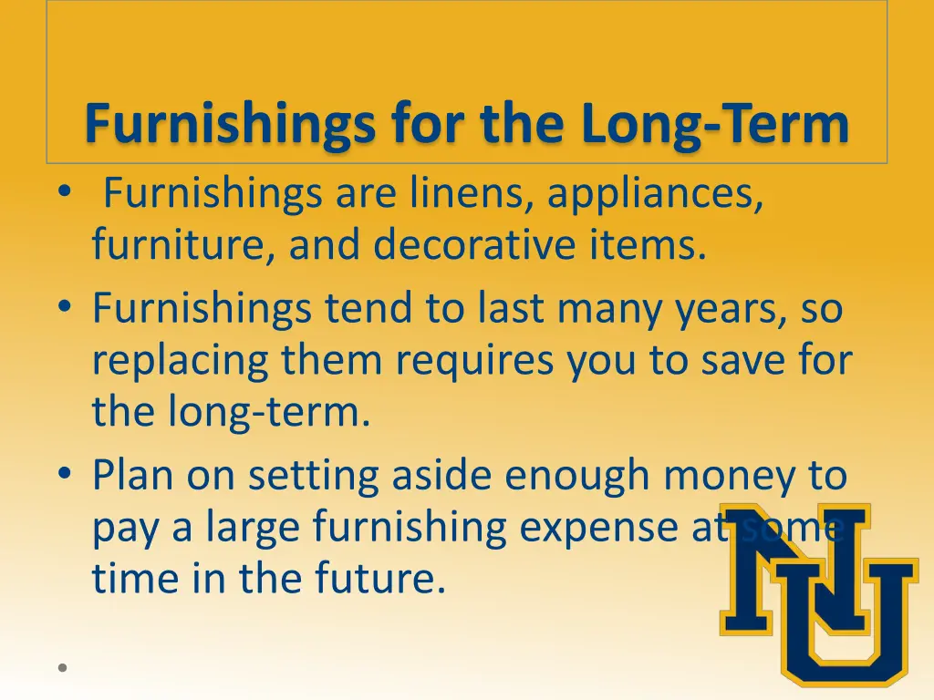 furnishings for the long term furnishings