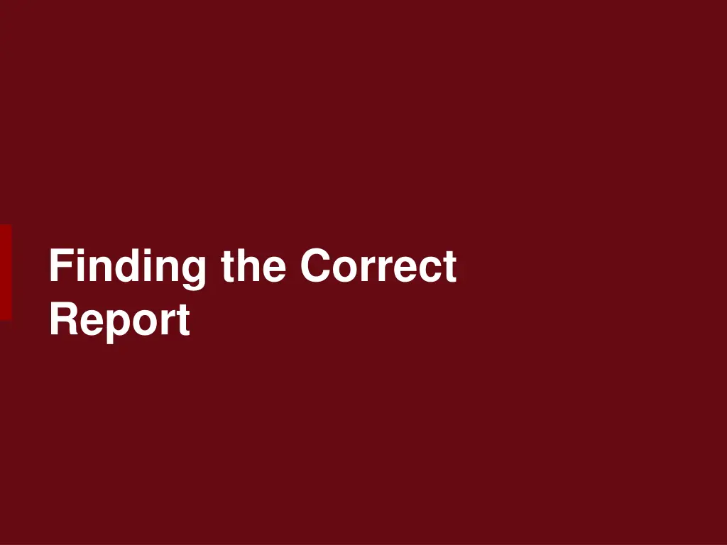 finding the correct report