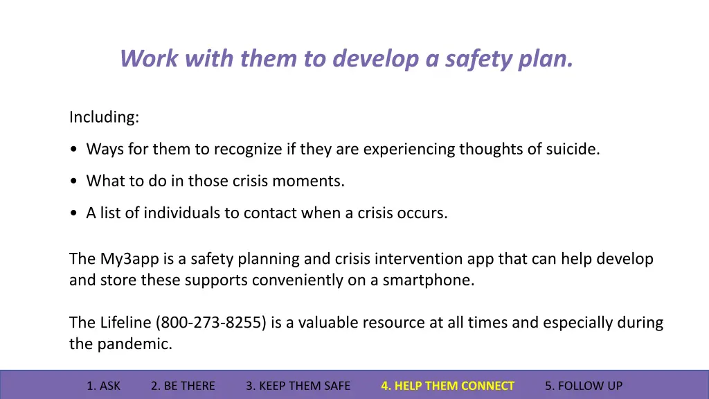 work with them to develop a safety plan