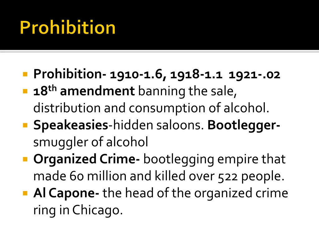 prohibition 1910 1 6 1918 1 1 1921