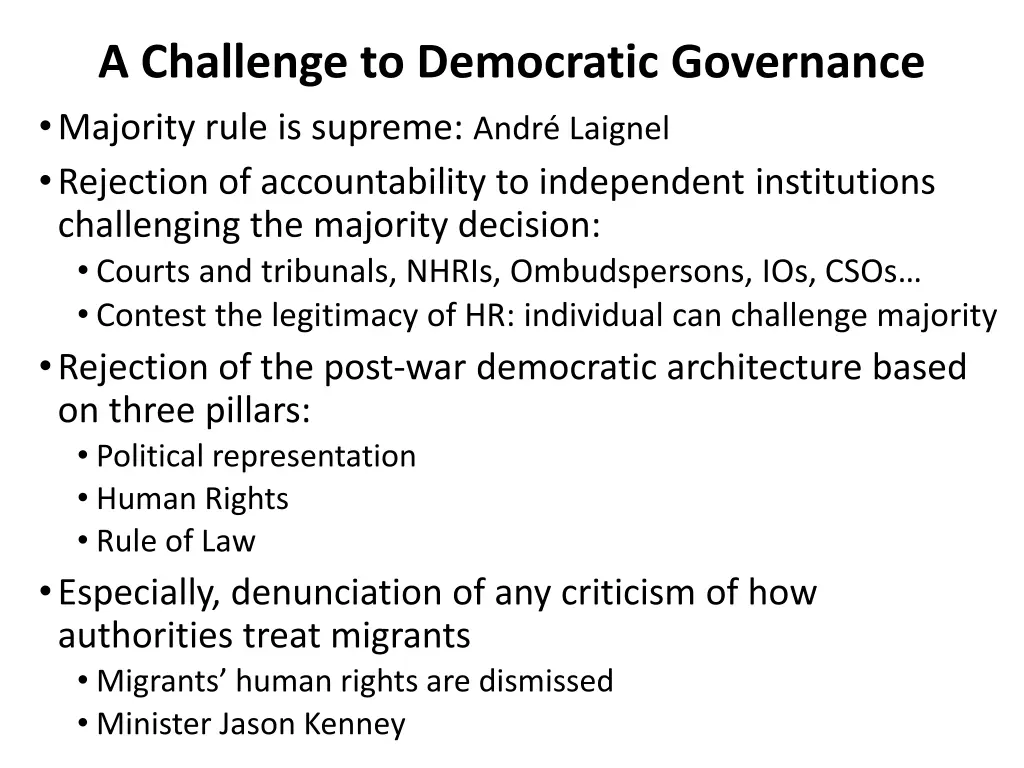 a challenge to democratic governance majority