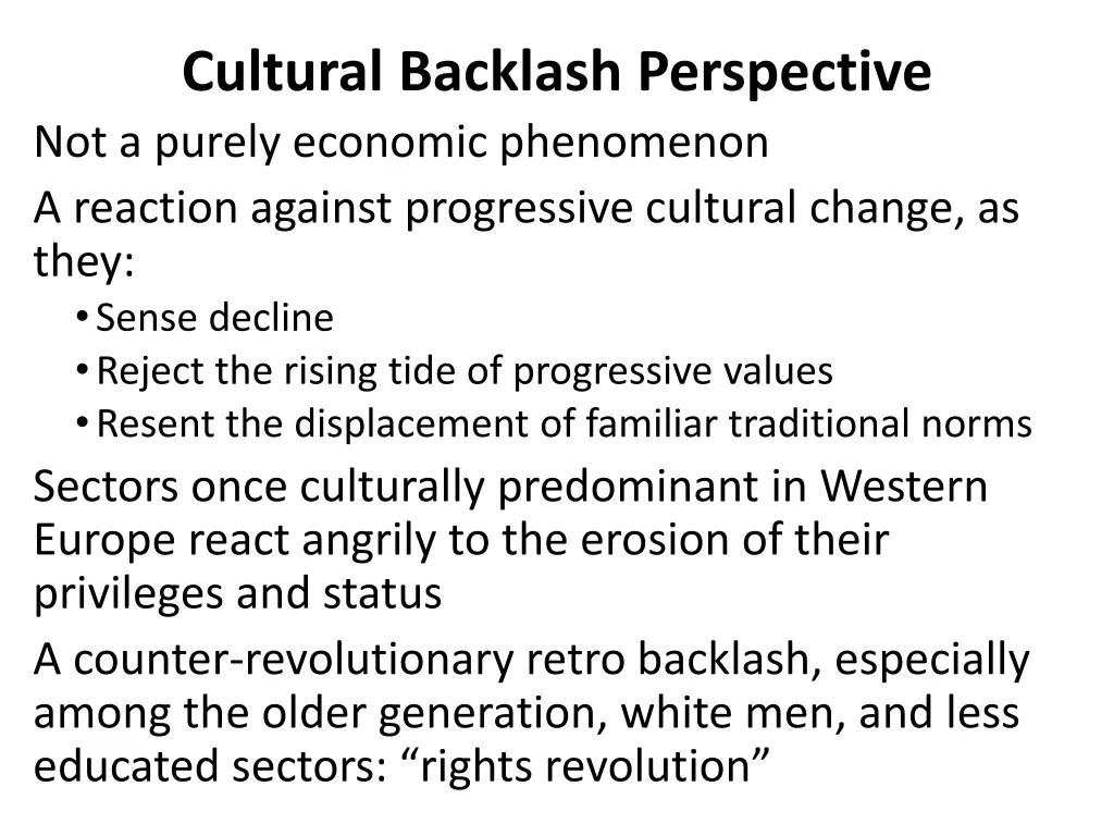 cultural backlash perspective not a purely