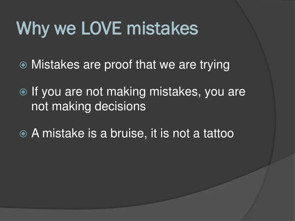 why we love mistakes why we love mistakes