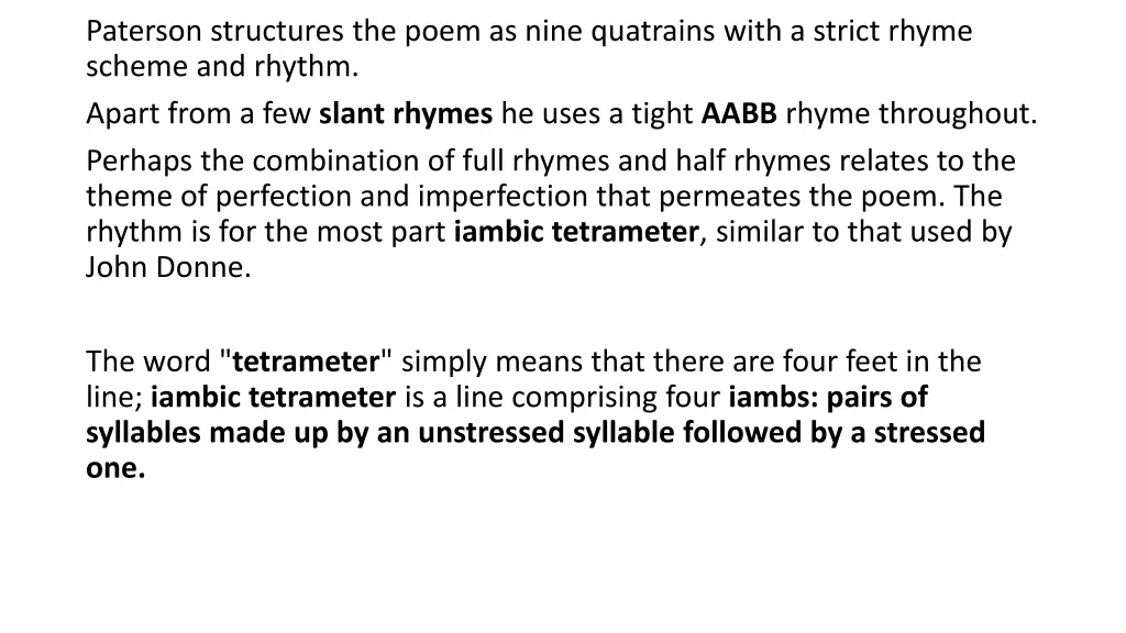 paterson structures the poem as nine quatrains