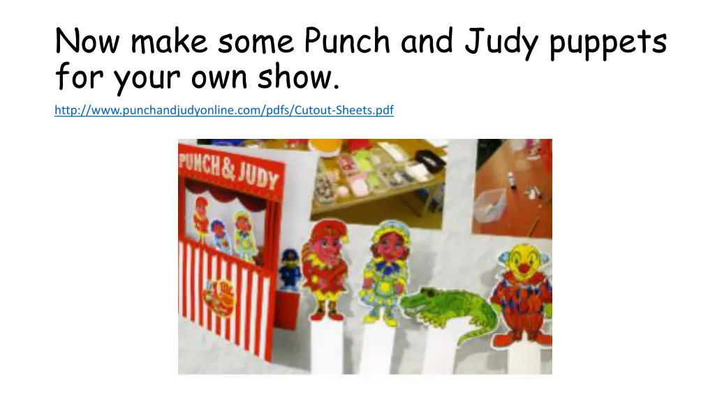 now make some punch and judy puppets for your