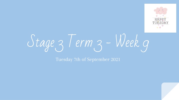 stage 3 term 3 week 9 tuesday 7th of september