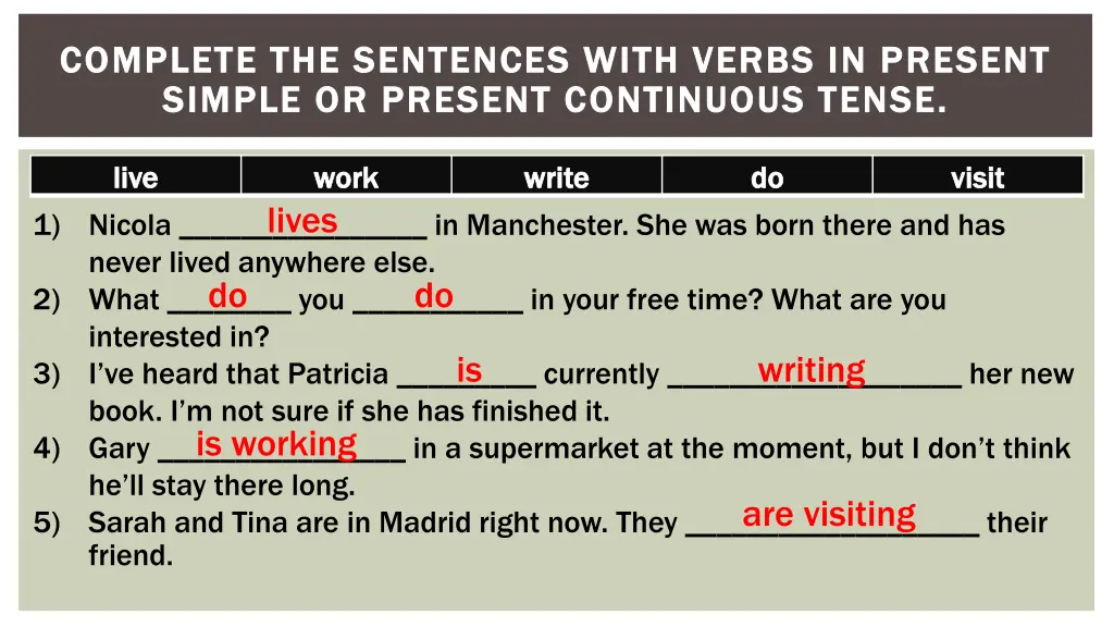 complete the sentences with verbs in present 21