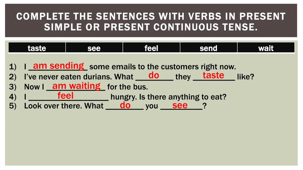 complete the sentences with verbs in present 23