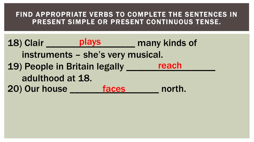 find appropriate verbs to complete the sentences 6