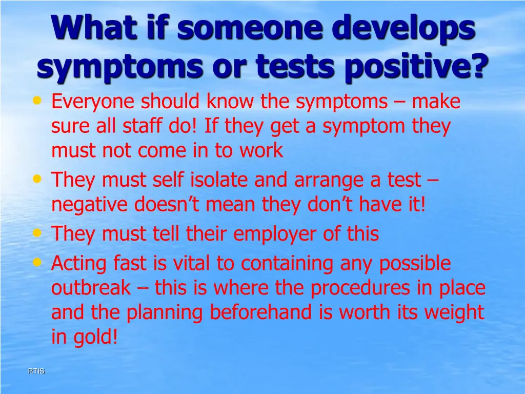 what if someone develops symptoms or tests