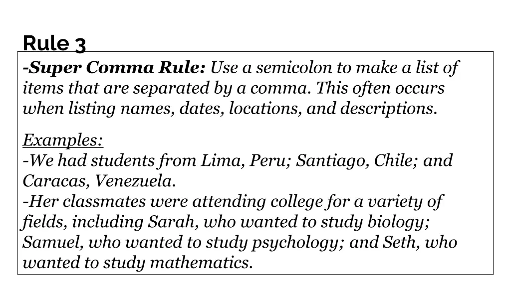 rule 3 super comma rule use a semicolon to make