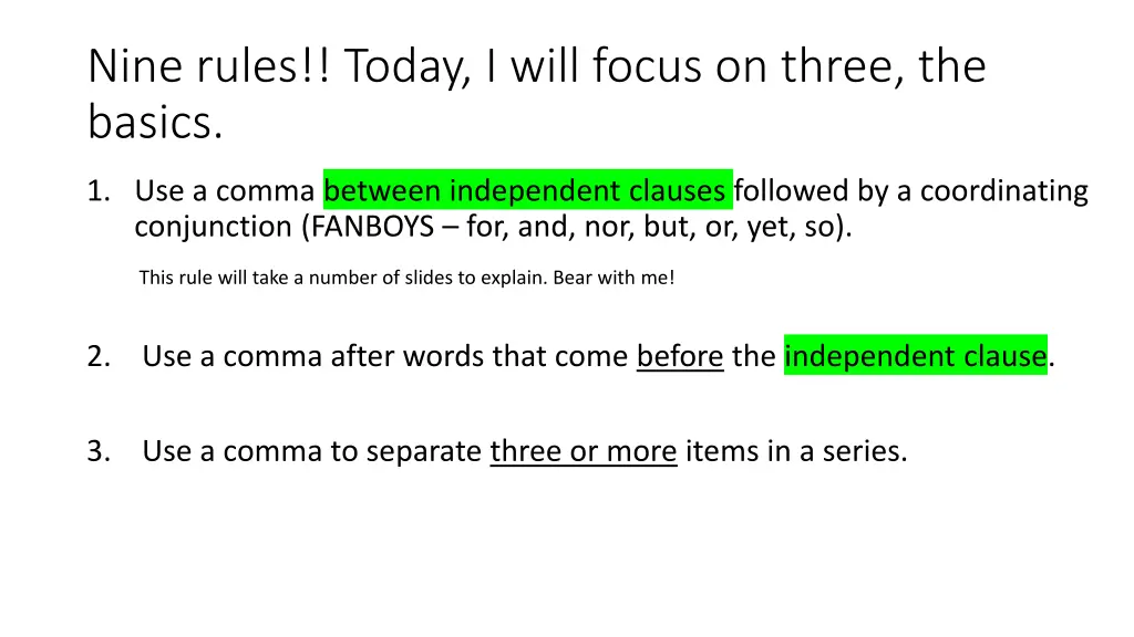 nine rules today i will focus on three the basics