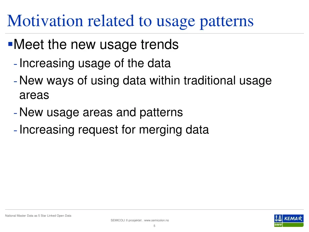 motivation related to usage patterns meet