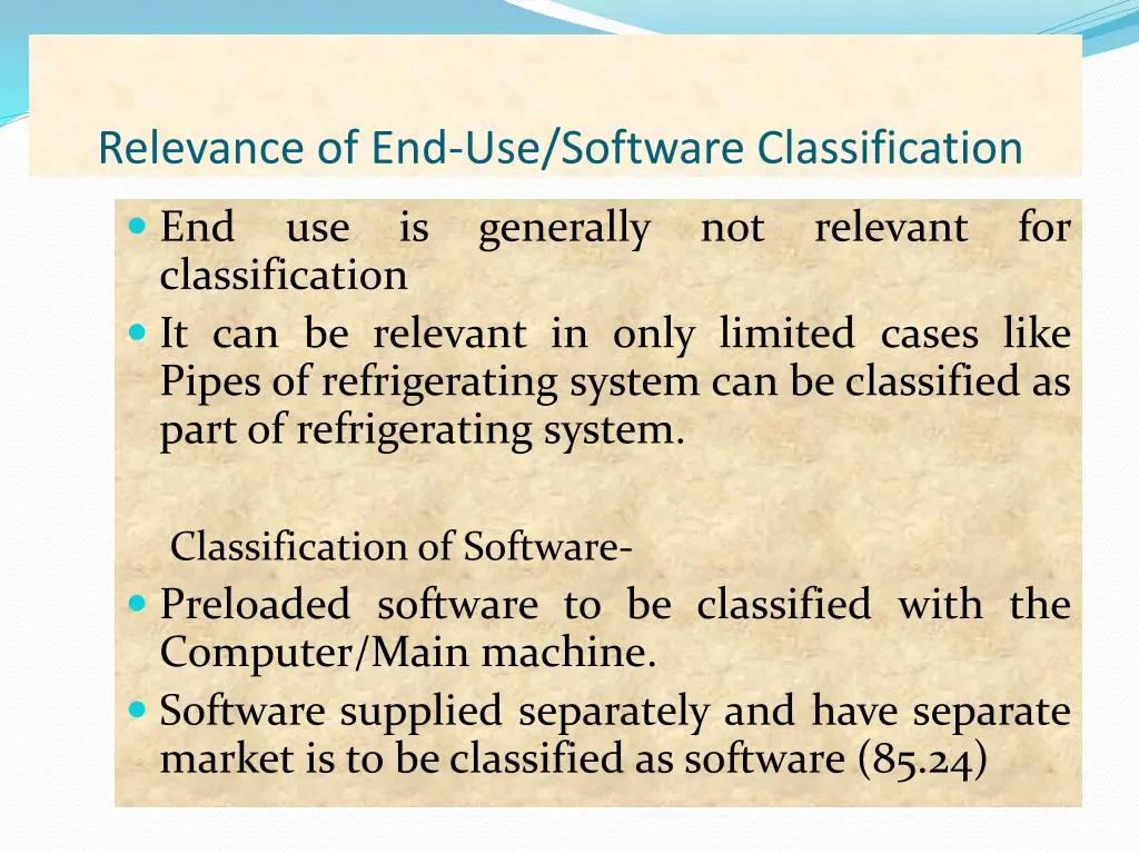 relevance of end use software classification